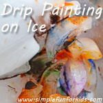 Fun and simple drip painting on ice cubes!