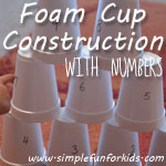 Foam Cup Construction with Numbers - extend a simple hand eye coordination game with numbers for more learning fun!