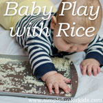 Super simple sensory baby play with a tray full of rice!