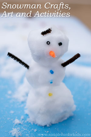Snowman crafts, art and activities - all things snowman on Simple Fun for Kids!