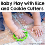 Simple Sensory Activities for Kids: Baby Play with Rice and Cookie Cutters