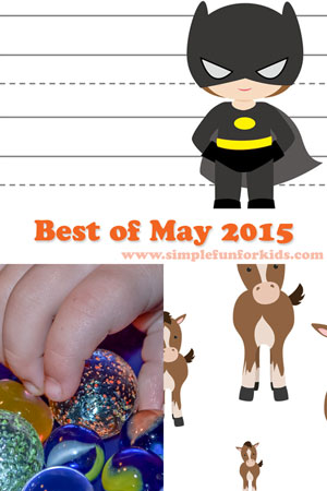 Best of May 2015 on Simple Fun for Kids!