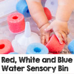Sensory Activities for Kids: Simple Red, White and Blue Water Sensory Bin for all ages, even babies!