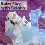 Simple Sensory Activities: Baby Play with Gelatin