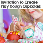 Sensory Pretend Play: Invitation to Create Play Dough Cupcakes