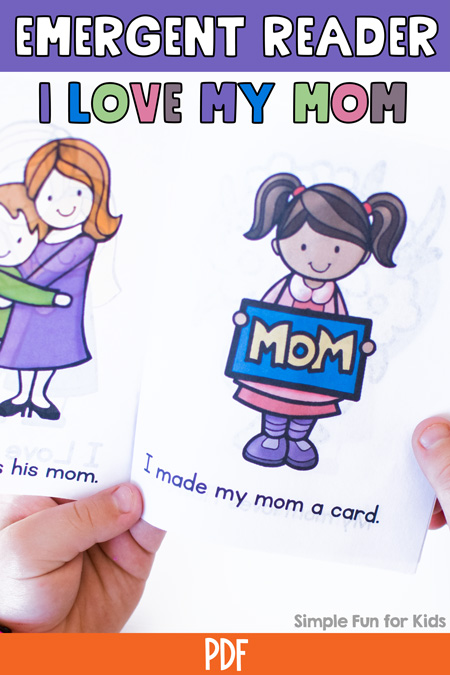 Whether for Mother's Day or any other day of the year, kindergarteners will get a kick out of reading this printable I Love My Mom Emergent Reader out loud to their moms! Fun images and simple words are used.