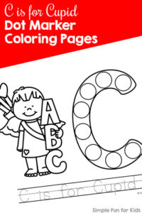 Learn about the letter C with these cute printable C is for Cupid Dot Marker Coloring Pages! Perfect for toddlers, preschoolers and others learning their letters.