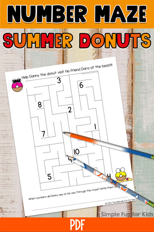 Featured image for Summer Donuts Number Maze; at the top, there's an orange banner that says number maze in black capital letters and summer donuts underneath. At the bottom, there's a Simple Fun for Kids watermark above an orange banner saying PDF. The main picture is of the number maze on top of a wooden table with 2 pencils on top of the printable.