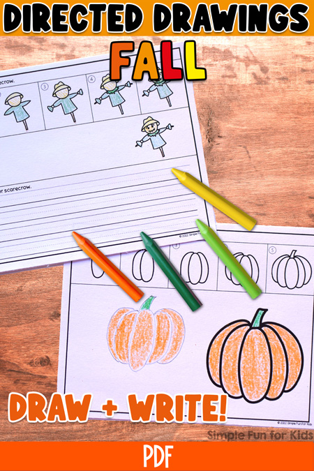 Pinnable image for Fall Directed Drawings. At the top, it says directed drawings in black with fall in fall colors underneath. At the bottom of the page, it says draw and write in orange above a Simple Fun for Kids watermark and an orange banner with PDF in white on it. The picture shows two pages from the fall directed drawings product with a pumpkin and a scarecrow and four crayons on top of a brown table.