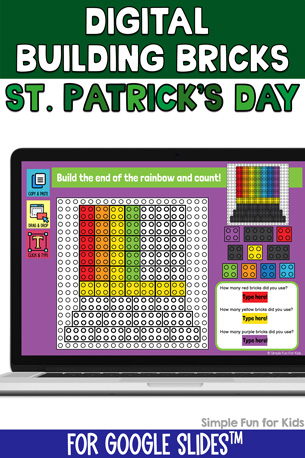 Featured image for Digital LEGO St. Patrick's Day Build and Count Challenges. At the top , there's a dark green banner with "Digital Building Bricks" in white on it. Underneath, it says St. Patrick's Day in different shades of green. In the middle is a picture of a laptop with one slide from the product, showing a pot of gold and a rainbow, partially completed with digital LEGO bricks. At the bottom is a dark blue banner with "For Google Slides" in white on it and a black Simple Fun for Kids watermark.