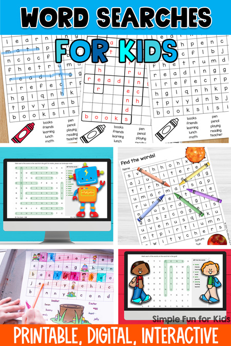 Main image for the word searches for kids landing page. At the top, it says word searches in black on top of a blue background with "for kids" in different shades of blue underneath. There's a collage of six word search activities in the middle of the picture. At the bottom, it says "printable, digital, interactive" in white on an orange banner. A black Simple Fun for Kids watermark is at bottom right.